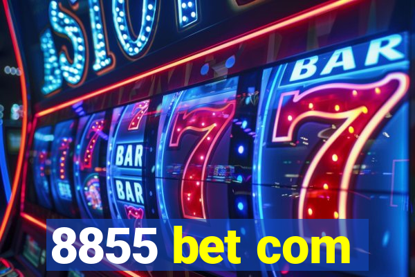 8855 bet com